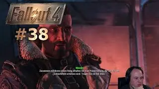 Ritter Eisenseele - Fallout 4 #38 [Let's Play][German][Gameplay]