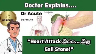 Gall Stone Disease in Tamil | Symptoms, Causes, Scan, Surgery Explained by Doctor ! Dr Acute