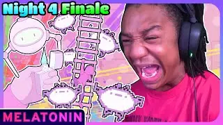 SINCE WHEN WAS THIS GAME SO HYPE?!?! || Melatonin (Night 4: Finale)