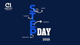 STEP DAY 2025 | Johan Cruyff Institute