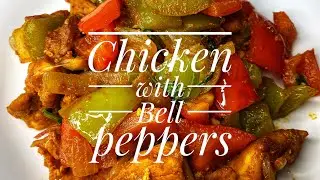 Chicken with bell peppers| Quick and easy chicken recipe| Easy dinner recipe