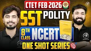 CTET FEB 2025 SST Polity | 8th Class NCERT | One Shot Series CTET PAPER -2 SST | TET Mantra |