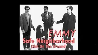 Emmy - Safe Neighborhood (Shit On The Ground) (1980)