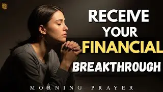 FINANCIALLY BROKEN? | This Powerful Prayer Brings Provision