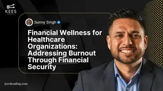 Financial Wellness for Healthcare Organizations | Reducing Burnout & Supporting Medical Staff