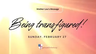 Being transfigured!