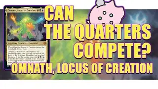 Can The Commander Quarters Compete? Omnath, Locus of Creation || One More Game || MTG