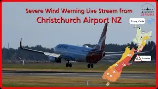 A real Severe Wind Warning (150KM/PH winds) ) Airport Closure? live stream from Christchurch Airport