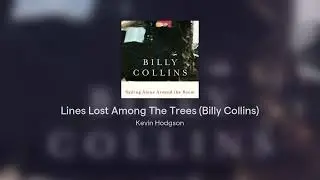 Lines Lost Among The Trees (Billy Collins)