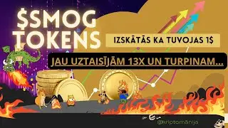SMOG  Tokens jau uztaisīja vairāk kā 10X, kas tālāk, vai tas tuvosies jau 1$ gabalā? 🤩