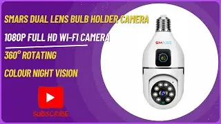 Smars Dual Lens Bulb Holder Camera Installation Guide and Review for setup !