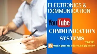 COMMUNICATION SYSTEMS FOR GATE|LECTURE-8|MODULE-1|ECE|EE|EI