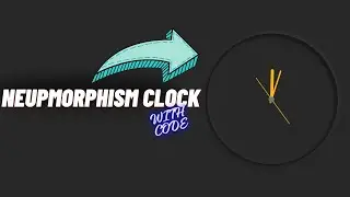 Tick-Tock Neumorphism: A Step-by-Step Guide to HTML, CSS, JS Clock Design!