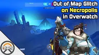 OCG - Out of Map Glitch on Necropolis in Overwatch