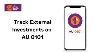 Track External Investments on AU 0101 | AU Small Finance Bank
