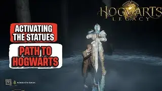 Как активировать статуи &laquo;Путь в Хогвартс&raquo;: Краткое руководство по игре Hogwarts Legacy