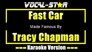 Fast Car Karaoke | Tracy Chapman Karaoke Version