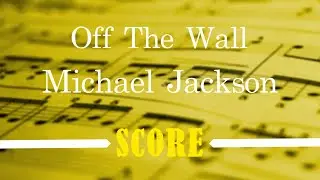 Off The Wall - Michael Jackson (Score/Sheet Music)