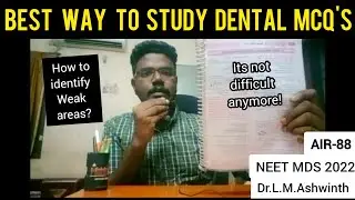 Most Effective and easiest way to read  a MCQ book for NEET MDS | AIR-88 MDS Prep |  PART- 4/16