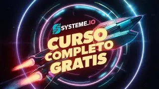 SYSTEME.IO CURSO COMPLETO GRATIS: Email Marketing, Embudos de Venta, Afiliaci&oacute;n, Venta de formaci&oacute;n