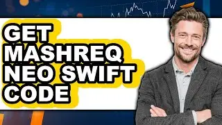 How to Get Mashreq Neo Swift Code (full Guide)