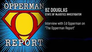 BZ Douglas on The Opperman Report