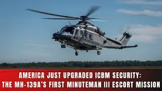 Why MH-139A Grey Wolf Is a Big Deal for Minuteman III Deterrence