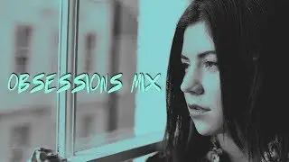 OBSESSIONS | MARINA (Alternative Mix 2)