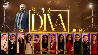 Super Diva Episode 14 | Reality Show | HSY | ARY Digital