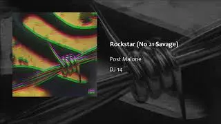 Post Malone - Rockstar (No 21 Savage)