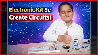 How to Make Create Circuit From Electronic Kit💫🪫 | Create a Circuit |