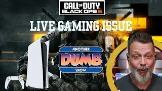 Call of Duty Black Ops 6 - LIVE - Another Dumb Show