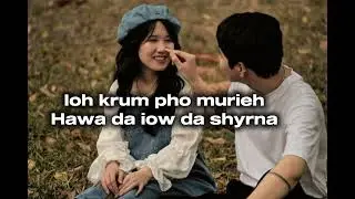 Ham murieh love pnar song💖💝 old review song