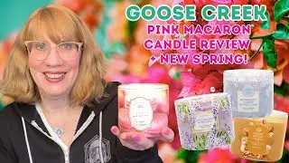 Goose Creek Pink Macaron Candle Review + New Spring!
