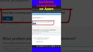 Incidente Crowdstrike Soluci&oacute;n de Azure  - 😉 #azure #windows #crowdstrike #soluciones