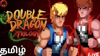 Double Dragon Trilogy #4 Live | தமிழ் | GKSSGAMING