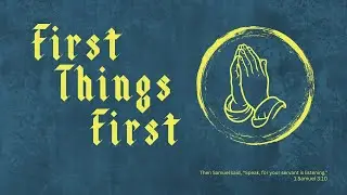 First Things First W3 // Pastor Rodney Cannon // Ridge Community Church
