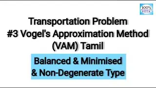 Transportation Problem|#3 Vogel's Approximation Method| VAM |Balanced|Minimised|Non-Degenerate|Tamil