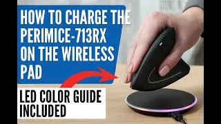 How to Charge the Perixx PERIMICE-713RX on the Wireless Pad – LED Color Guide Included