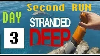 IDIOTS CAN'T MAKE WALLS - STRANDED DEEP - DAY 3 ( PART 1 )