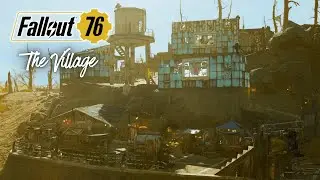 FALLOUT 76 | The Village at Athens | CAMP BUILD