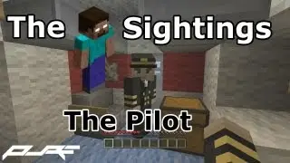 The Herobrine Sightings | The Pilot