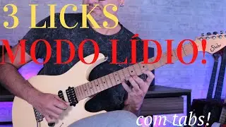 Aprenda hoje 3 licks no modo L&iacute;dio !