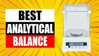TOP 4 Best Analytical Balance in 2024