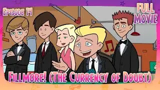 Fillmore! (The Currency of Doubt) | English Full Movie | Action Animation Comedy