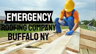 Emergency Roofing Company Buffalo NY Call Now 716.333.7133