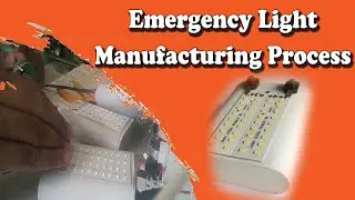 Emergency Light Manufacturing Process Complete Guide