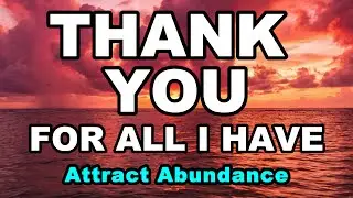 Daily Affirmations for Thankfulness and Inner Peace | Raise Your Vibration & Attract Abundance