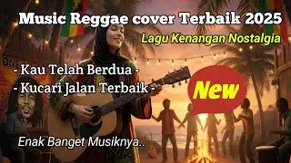 Musik Cover Ska Reggae | Lagu Nostalgia Kenangan Cover 2025