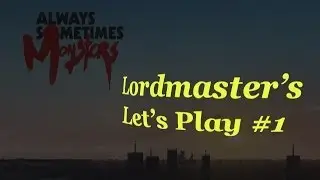 Always Sometimes Monsters Gameplay Story Let's Play #1